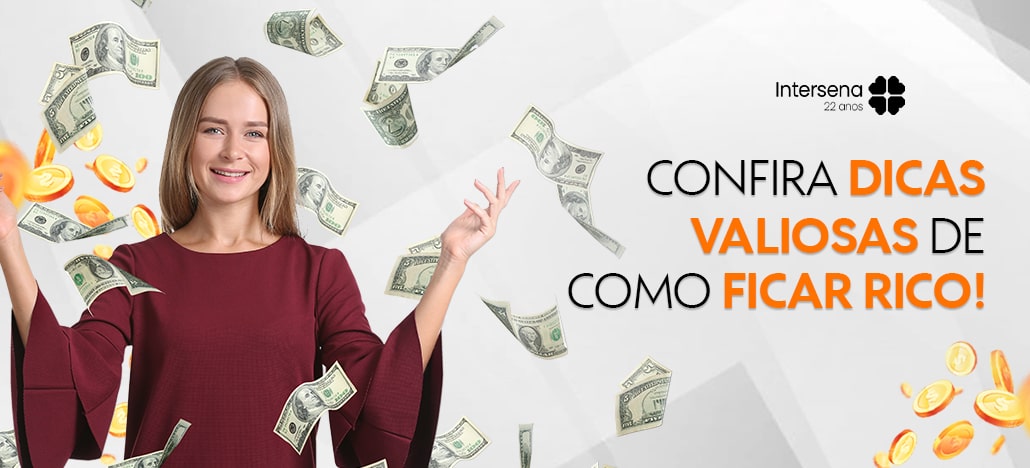 Como ficar rico (Tutorial 2021)