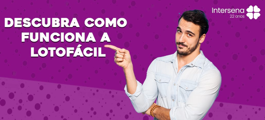 Como funciona a Lotofácil