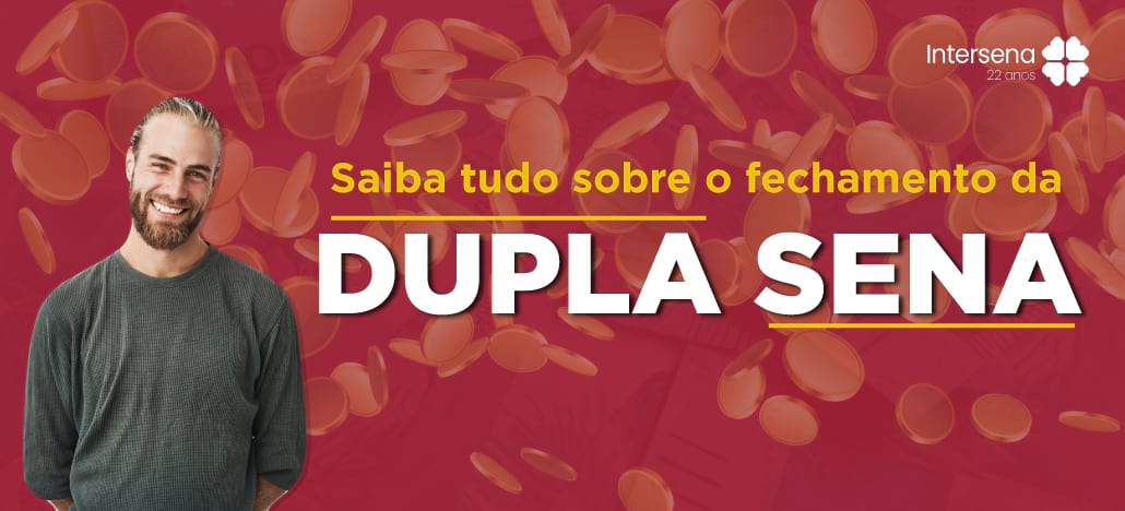 Fechamento Dupla Sena