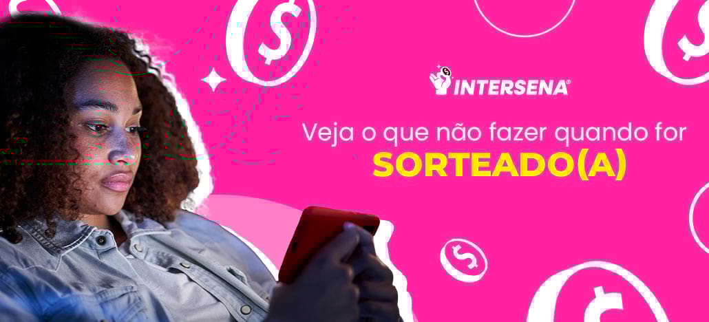 Três fatores que podem te impedir de receber prêmio da loteria