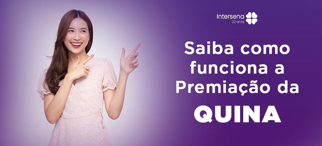 Premiação da Quina (Como Funciona?)
